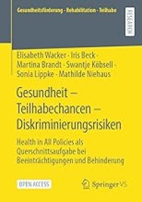 Gesundheit – Teilhabechancen – Diskriminierungsrisiken