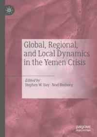 Global, Regional, and Local Dynamics in the Yemen Crisis