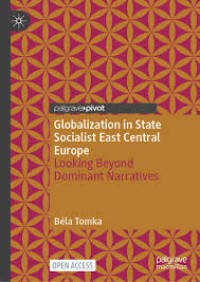 Globalization in State Socialist East Central Europe