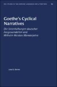 Goethe's Cyclical Narratives : 