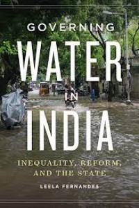Governing Water in India
Inequality, Reform, and the State