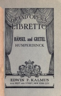 Image of Hänsel and Gretel : A fairy opera in three acts