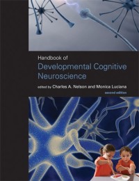 Handbook of developmental cognitive neuroscience / Cognitive Neuroscience (Second Edition)