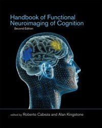 Handbook of functional neuroimaging of cognition