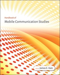 Image of Handbook of Mobile Communication Studies