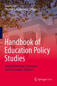 Handbook of Education Policy Studies : Values, Governance, Globalization, and Methodology, Volume 1