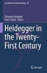 Heidegger in the Twenty-First Century