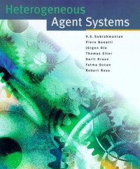 Heterogeneous agent systems