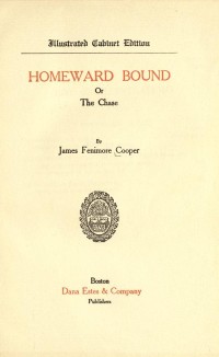 Homeward bound; or, The chase