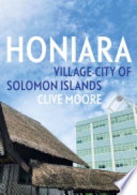 Honiara : Village-City of Solomon Islands