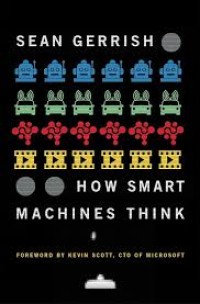 How Smart Machines Think