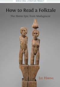 How to Read a Folktale : The ‘Ibonia’ Epic From Madagascar