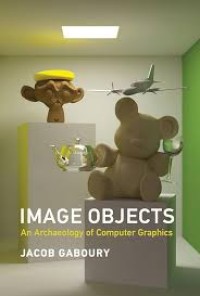 Image objects :an archaeology of computer graphics