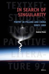 In Search of Singularity : Poetry in Poland and China Since 1989