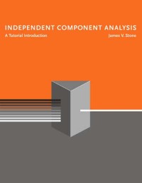 Independent component analysis : a tutorial introduction