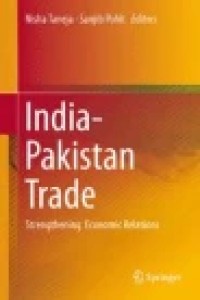 India-Pakistan Trade: Strengthening Economic Relations