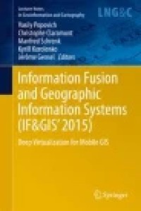 Information Fusion and Geographic Information Systems (IF&GIS' 2015)
Deep Virtualization for Mobile GIS