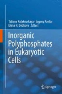 Inorganic Polyphosphates in Eukaryotic Cells