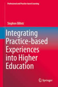 Integrating Practice-based Experiences into Higher Education