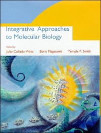 Integrative approaches to molecular biology