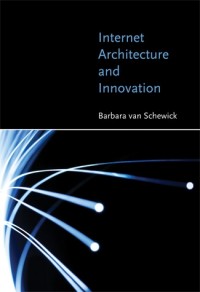 Internet architecture and innovation