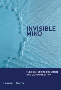 Image of Invisible Mind: Flexible Social Cognition and Dehumanization