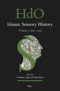 Islamic Sensory History : Volume 2: 600–1500