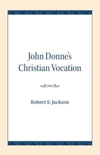 John Donne's Christian Vocation