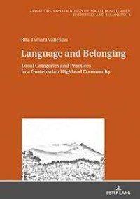 Language and Belonging
Local Categories and Practices in a Guatemalan Highland Community