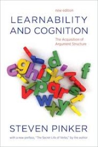 Learnability and cognition : the acquisition of argument structure