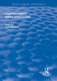 Legal Feminisms: Theory and Practice