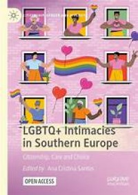 LGBTQ+ Intimacies in Southern Europe