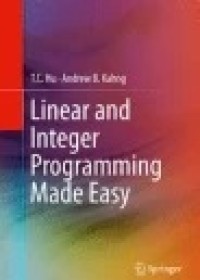 Linear and Integer Programming Made Easy