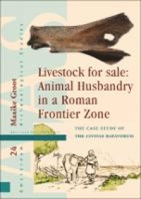 Image of Livestock for Sale: Animal Husbandry in a Roman Frontier Zone