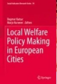 Local Welfare Policy Making in European Cities