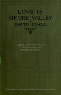 Love is of The Valley : an old-fashioned story