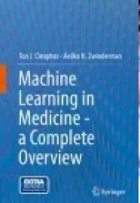 Machine Learning in Medicine - a Complete Overview