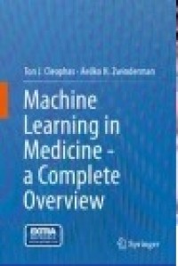Machine Learning in Medicine - a Complete Overview