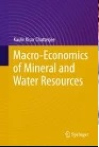 Macro-Economics of Mineral and Water Resources