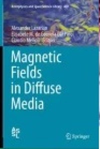 Magnetic Fields in Diffuse Media