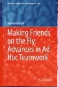 Making Friends on the Fly: Advances in Ad Hoc Teamwork