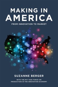 Making in America : from innovation to market