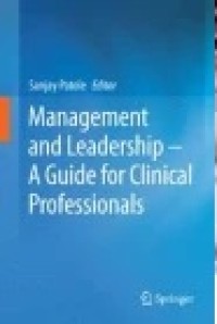 Management and Leadership – A Guide for Clinical Professionals