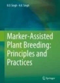 Marker-Assisted Plant Breeding: Principles and Practices