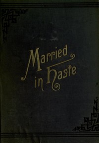 Image of Married in haste