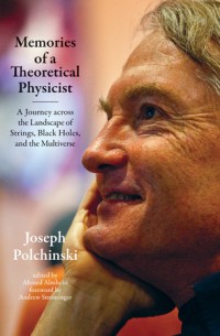 Memories of a theoretical physicist :a journey across the landscape of strings, black holes, and the multiverse