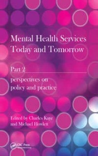 Mental Health Services Today and Tomorrow