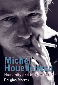 Michel Houellebecq : Humanity and its Aftermath