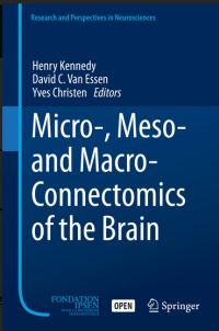 Micro-, Meso- and Macro-Connectomics of the Brain