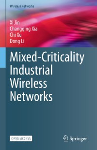 Mixed-Criticality Industrial Wireless Networks